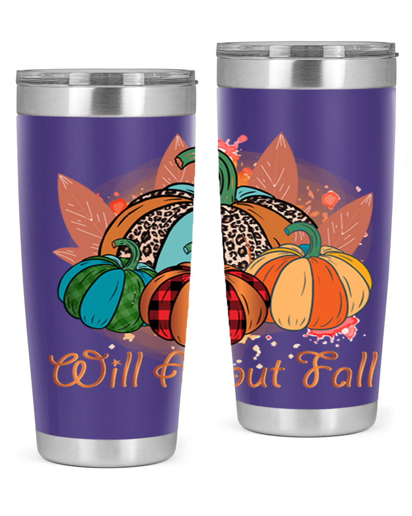 Will About Fall 646#- fall- Tumbler