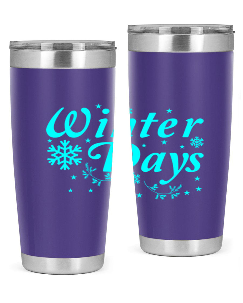 Winter Days 549#- winter- Tumbler