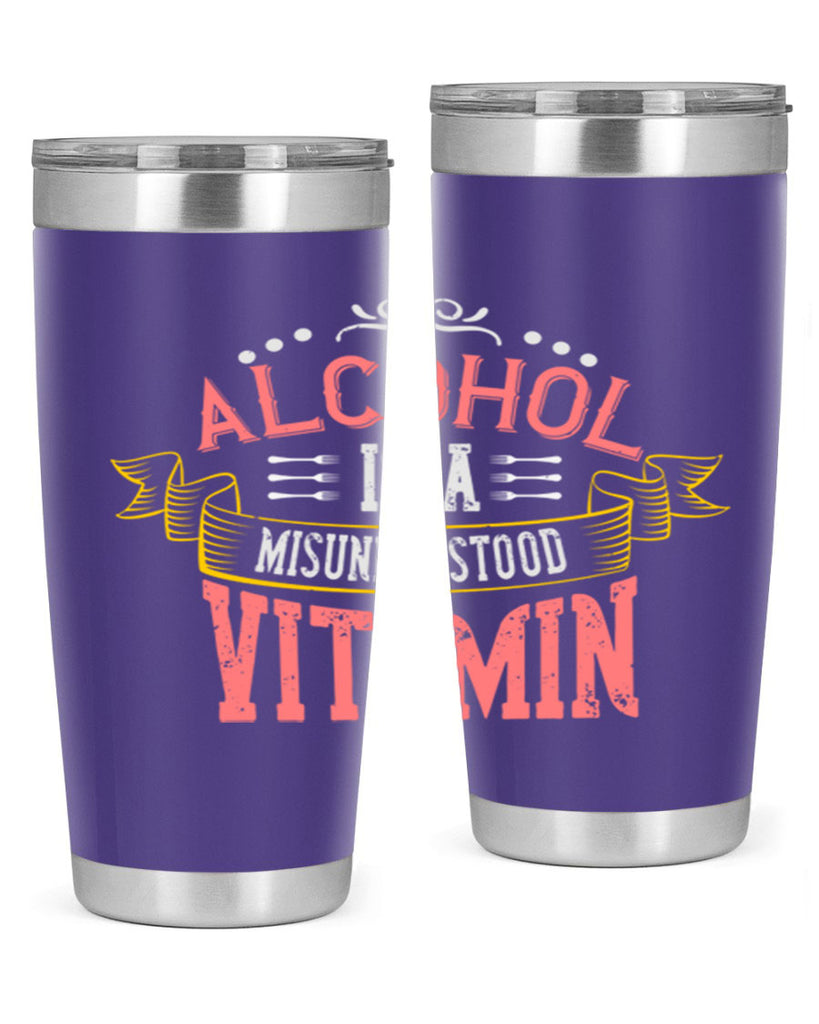alcohol is a misunderstood vitamin 50#- cooking- Tumbler