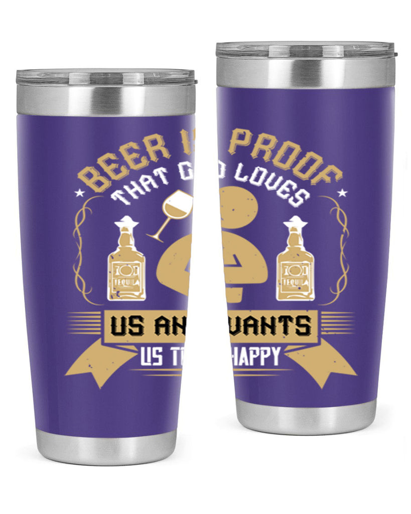 beer is proof that god loves us and wants us to be happy 23#- drinking- Tumbler