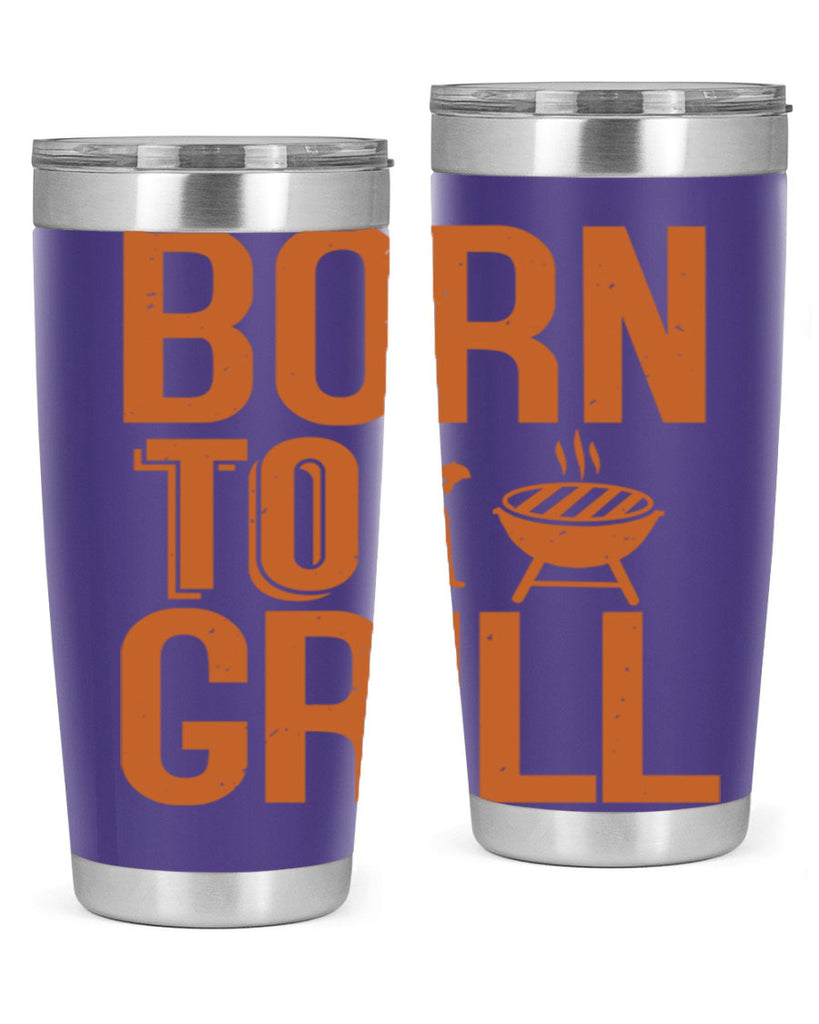 born to grill 1#- bbq- Tumbler