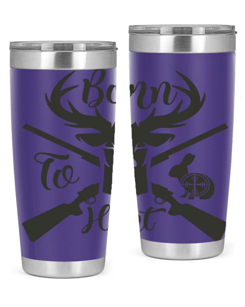 born to hunt 19#- hunting- Tumbler