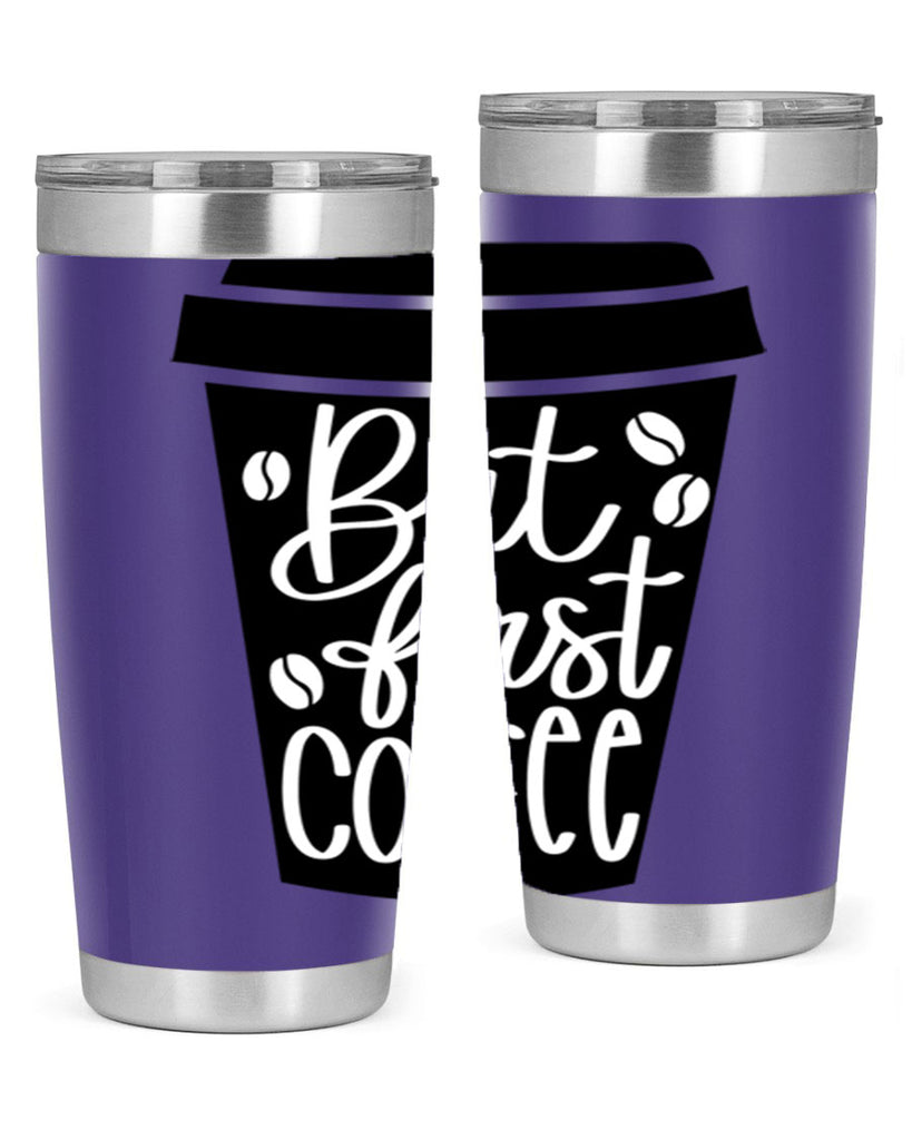 but first coffee 187#- coffee- Tumbler