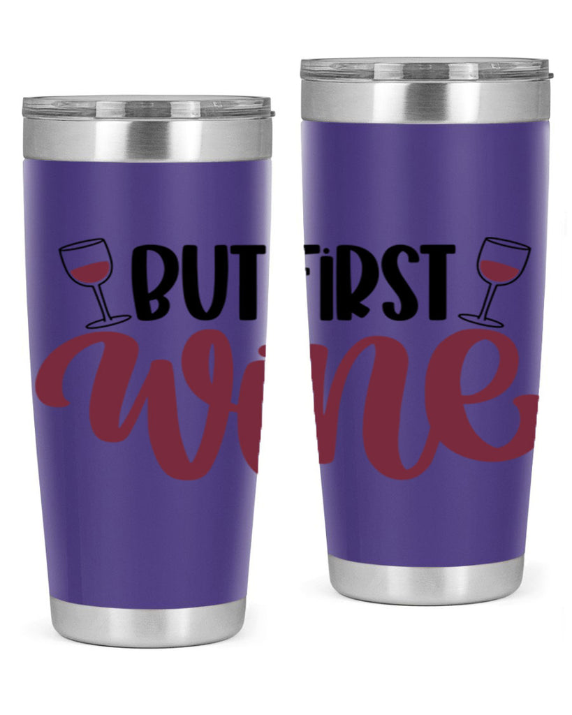 but first wine 63#- wine- Tumbler