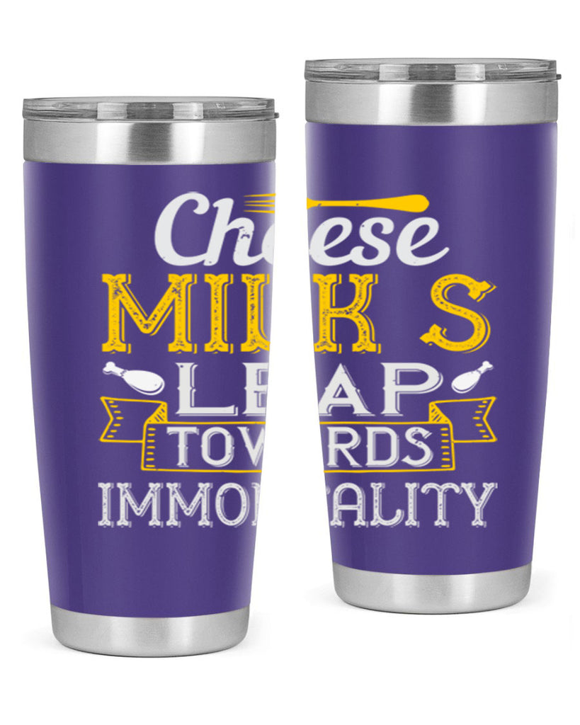 cheese–milk’s leap towards immortality 2#- cooking- Tumbler
