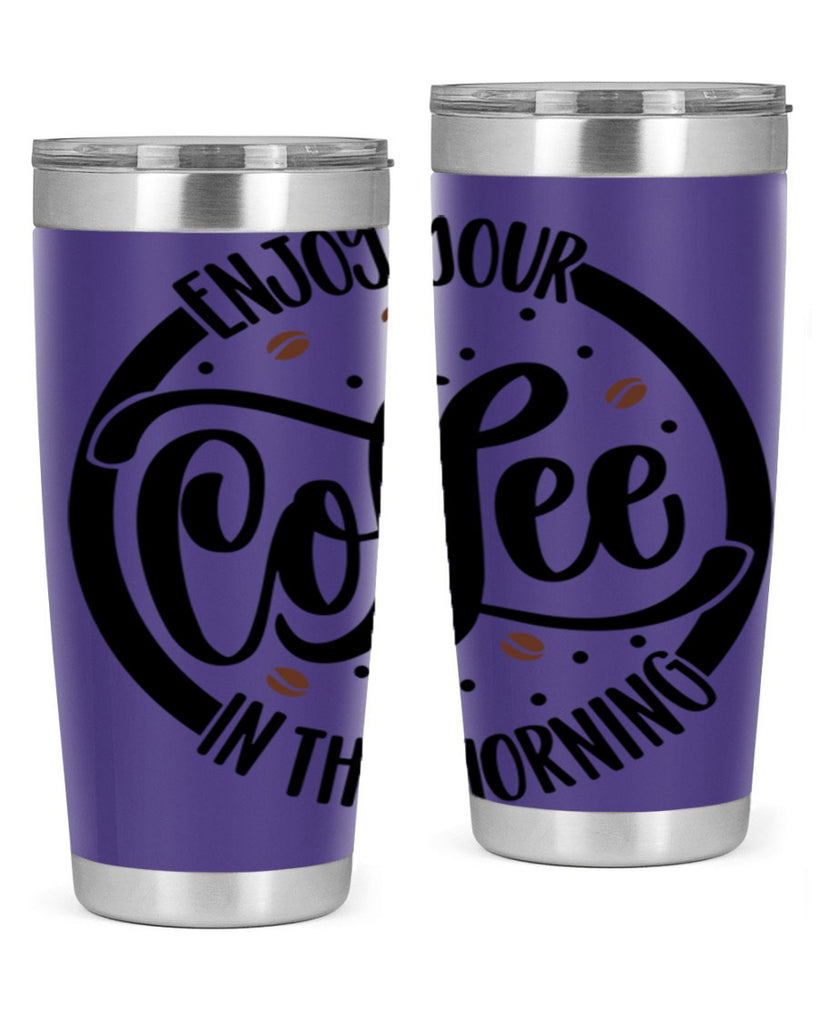 circleenjoy your coffee in 183#- coffee- Tumbler