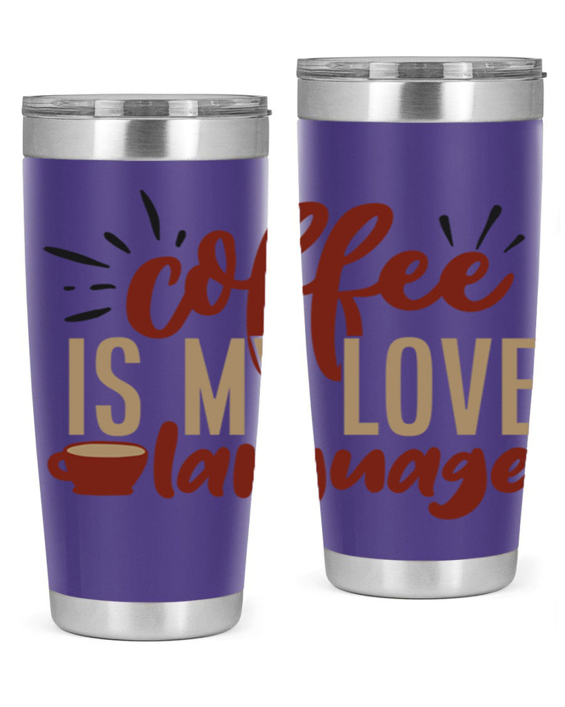 coffee is my love language 218#- coffee- Tumbler