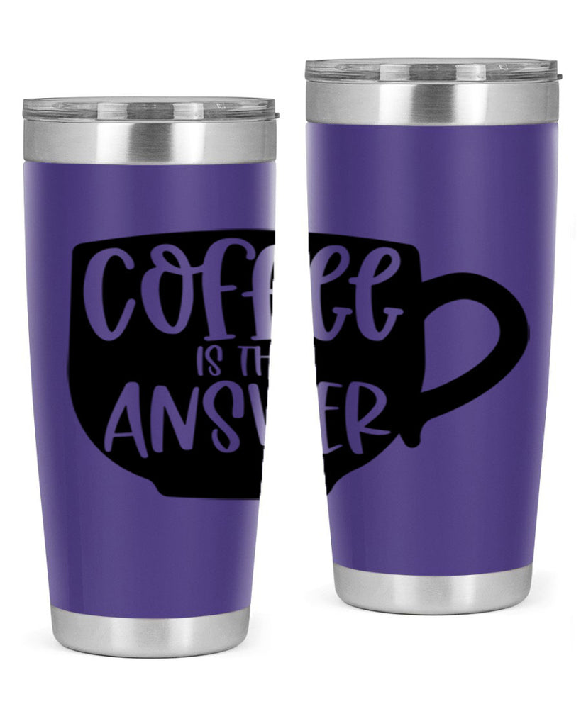 coffee is the answer 151#- coffee- Tumbler