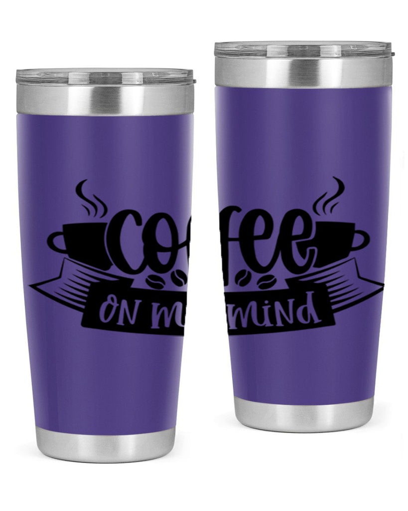 coffee on my mind 141#- coffee- Tumbler