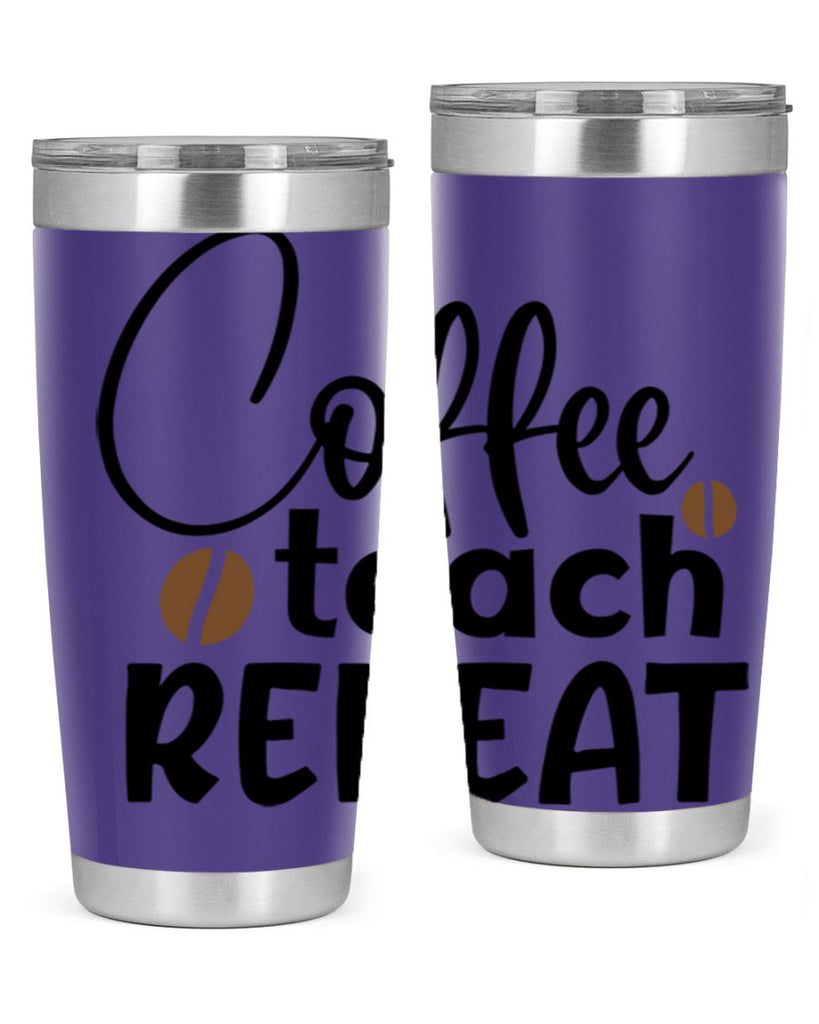 coffee teach repeat Style 186#- teacher- tumbler