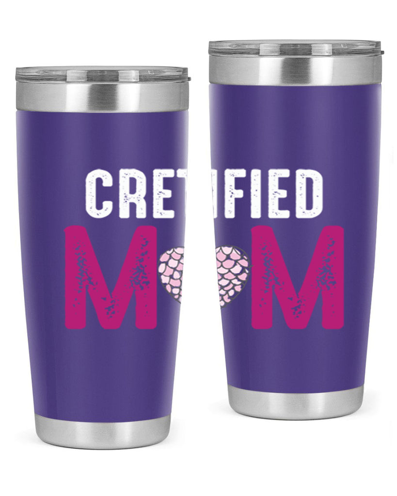 cretified mom 191#- mom- Tumbler