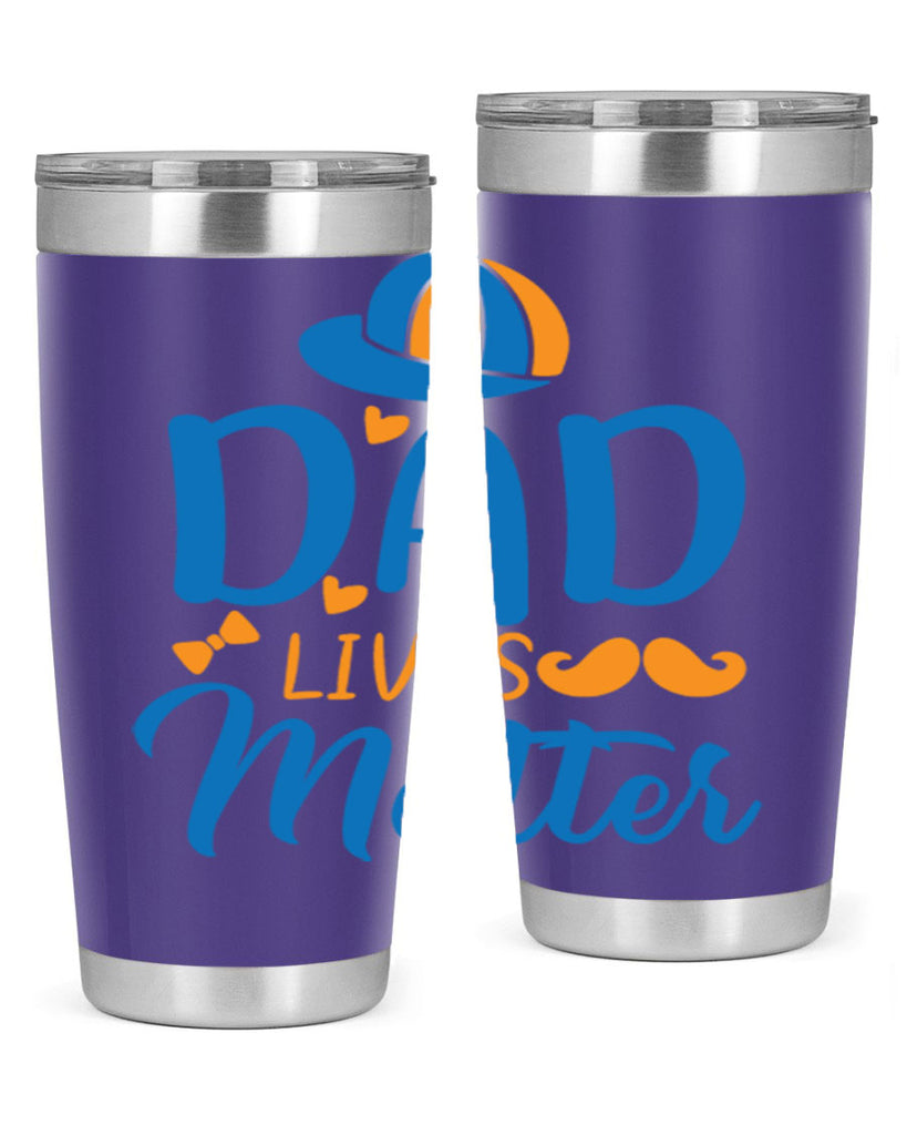 dad lives matter 102#- fathers day- Tumbler