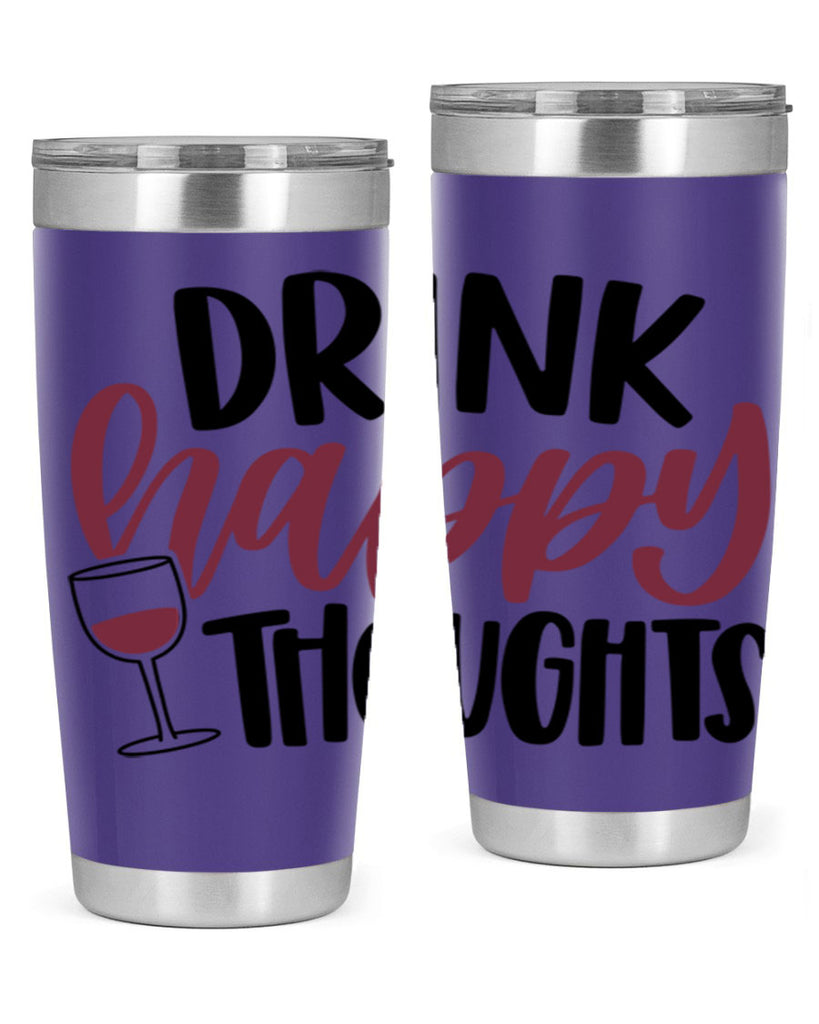 drink happy thoughts 58#- wine- Tumbler