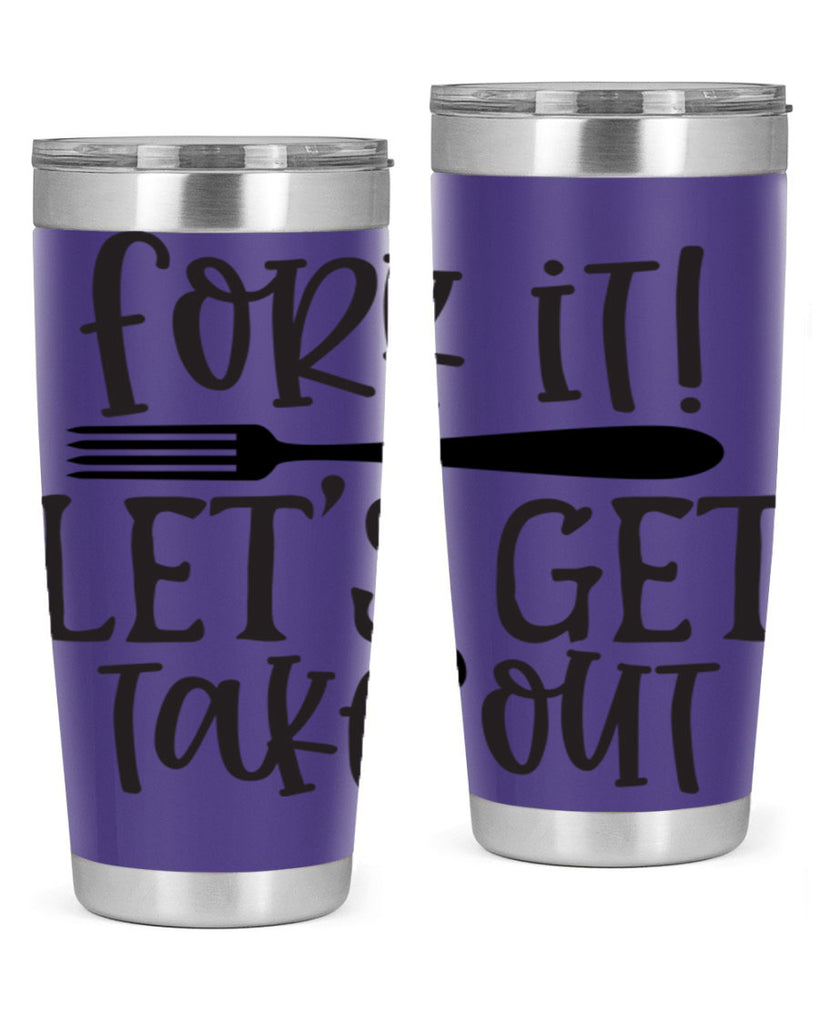 fork it let s get takeout 95#- kitchen- Tumbler