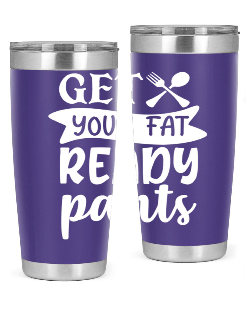 get your fat pants ready 37#- kitchen- Tumbler