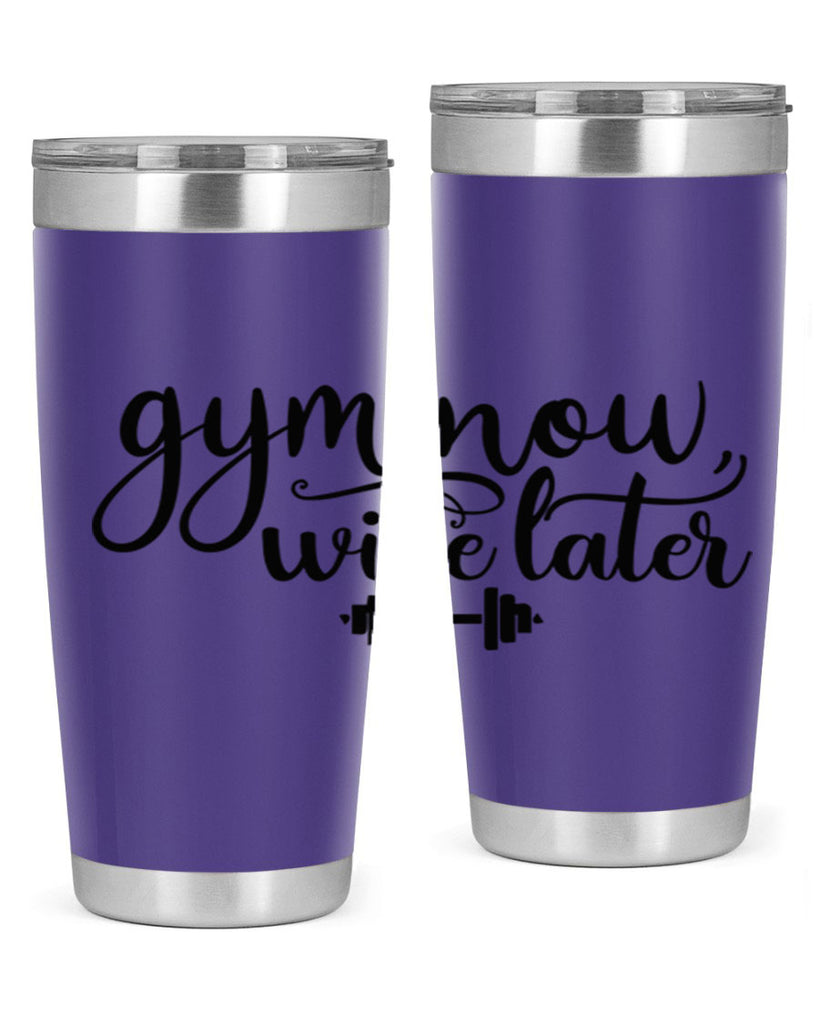 gym now wine later 42#- gym- Tumbler