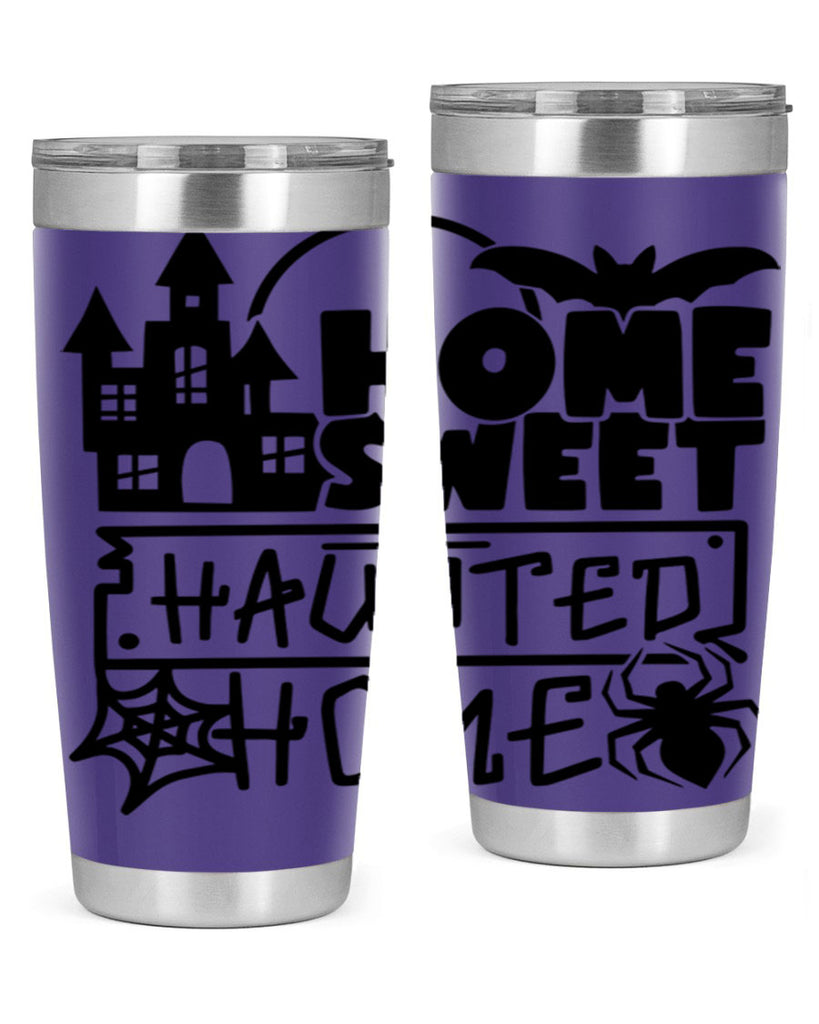 home sweet haunted home 57#- halloween- Tumbler