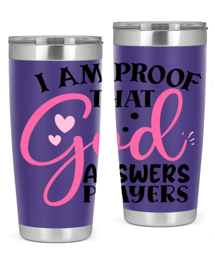 i am proof that god answers prayers Style 259#- baby- tumbler