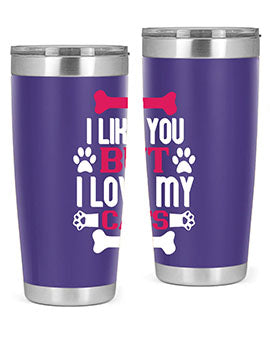 i like you but ilove my cat Style 54#- cat- Tumbler