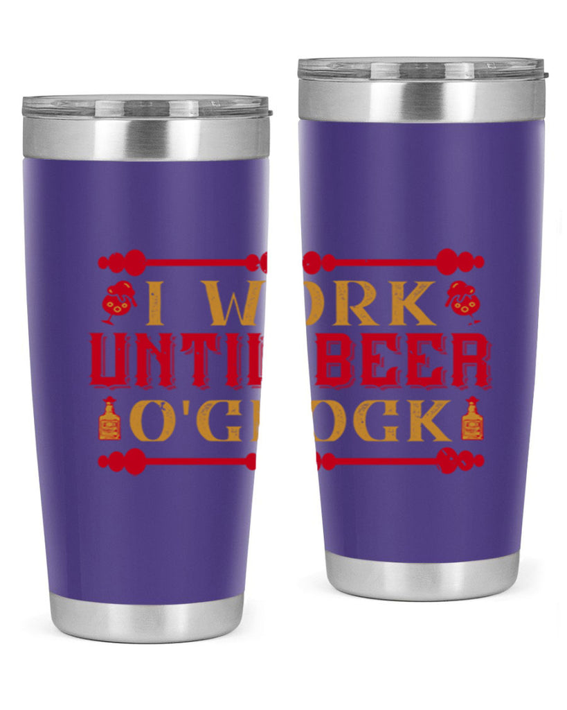 i work until beer oclock 41#- drinking- Tumbler