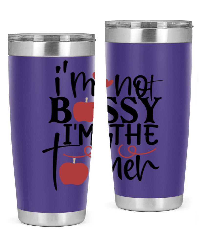 im not bossy im the teacher Style 174#- teacher- tumbler