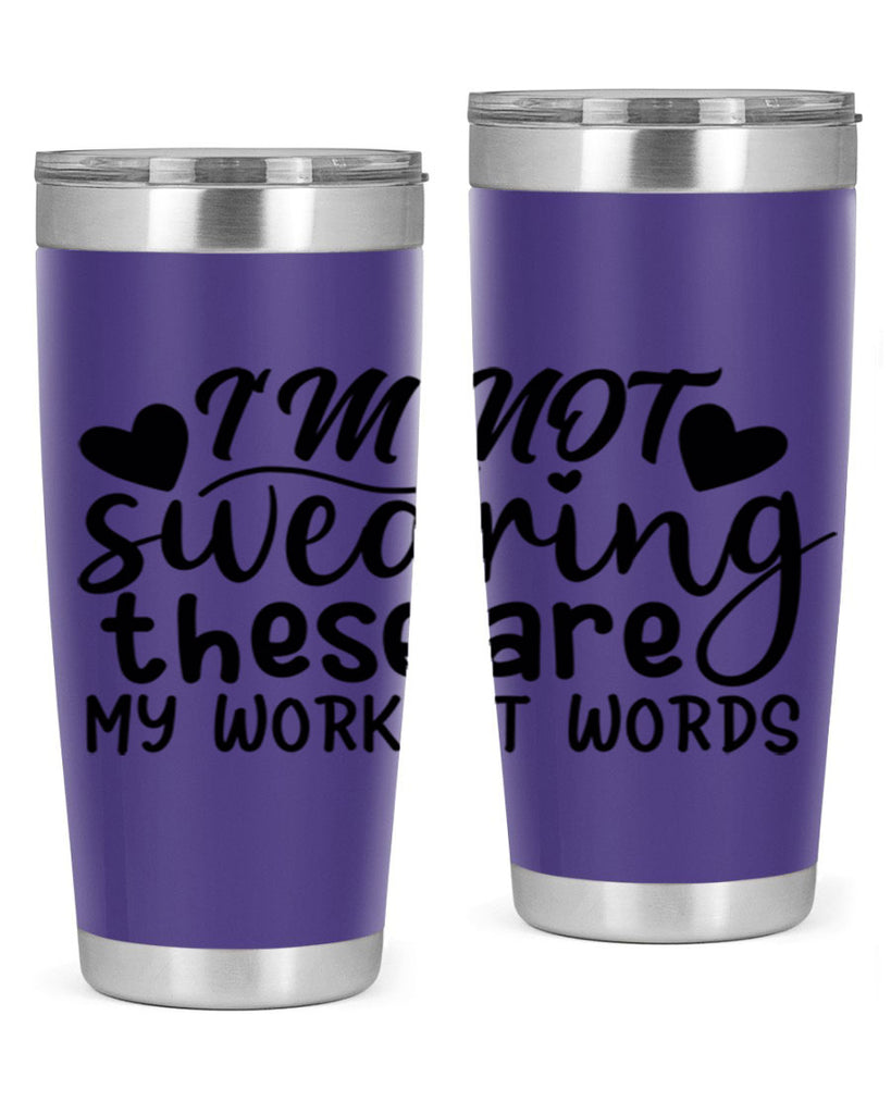 im not swearing these are my workout words 39#- gym- Tumbler