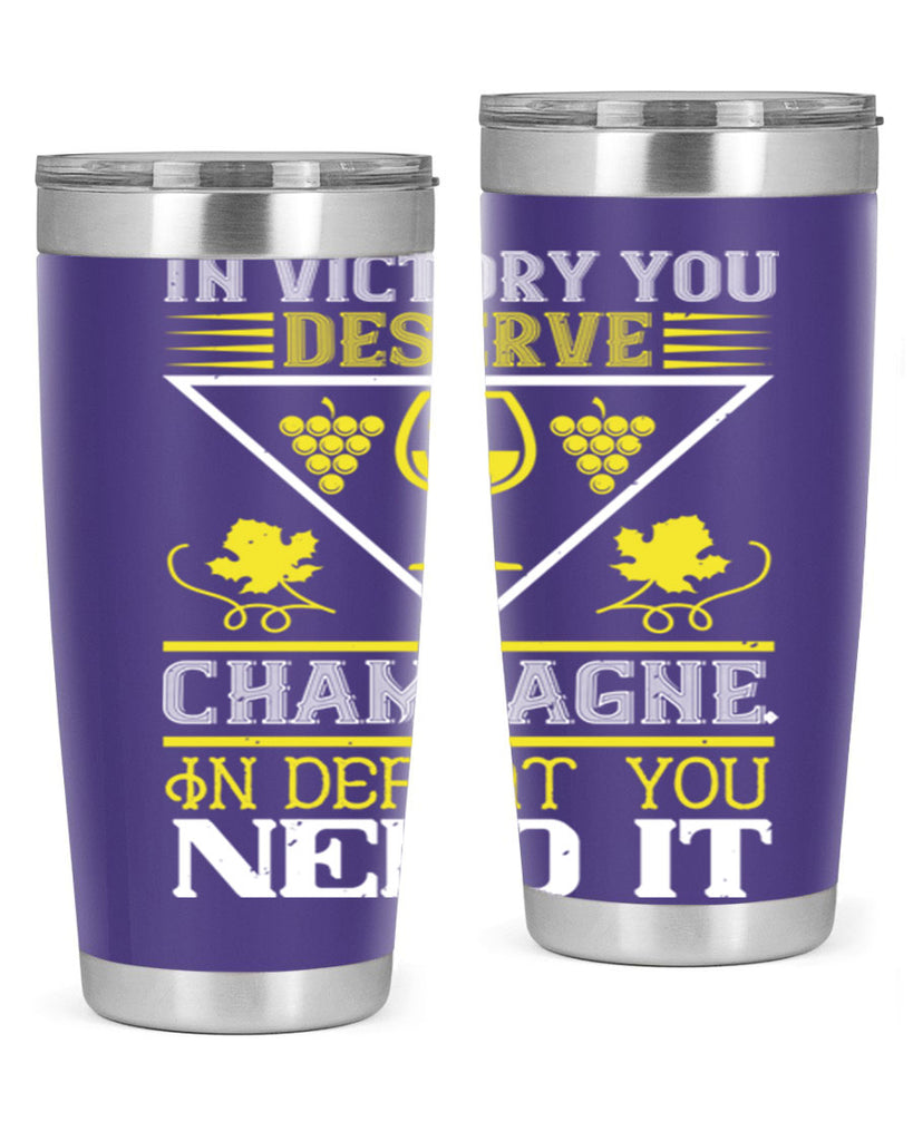 in victory you deserve champagne 76#- wine- Tumbler