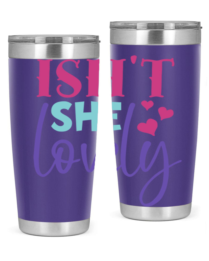 isnt she lovely Style 236#- baby- tumbler