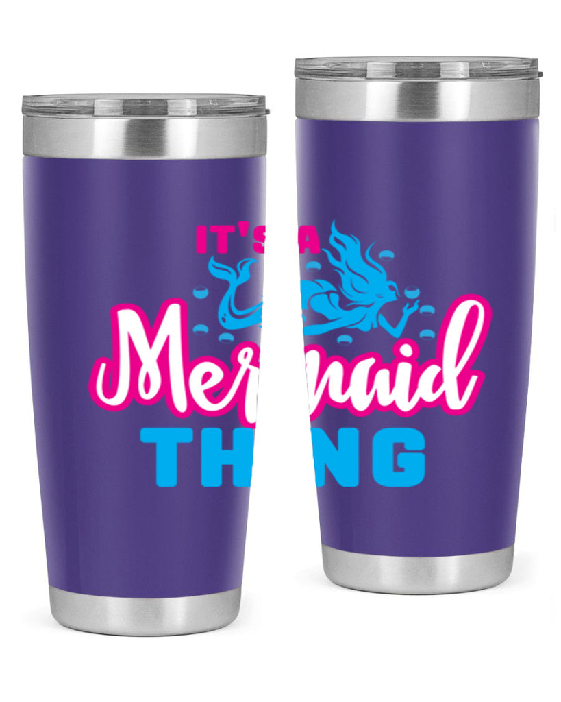 its a mermaid thing 277#- mermaid- Tumbler