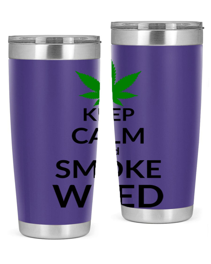 keep calm and smoke weed 173#- marijuana- Tumbler