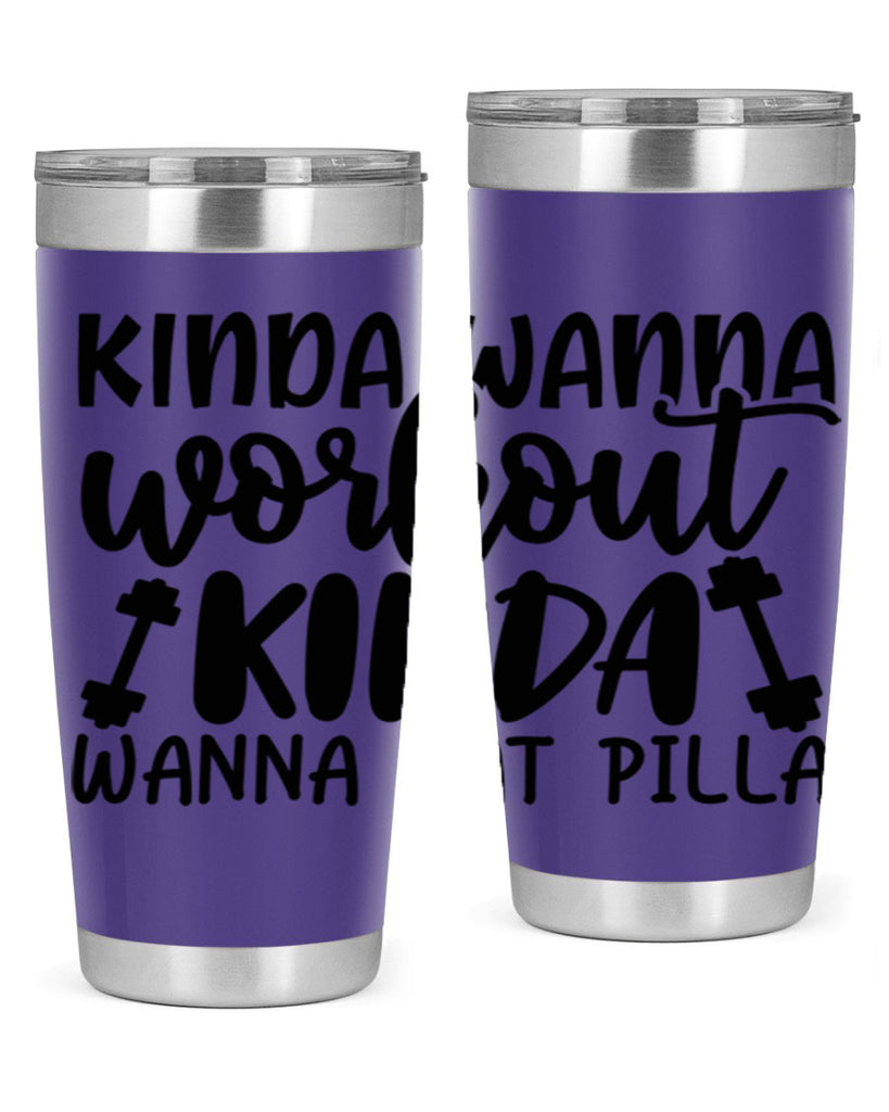 kinda wanna workout kinda wanna eat pilla 37#- gym- Tumbler