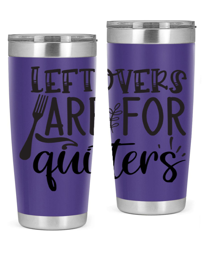 leflovers are for guitters 28#- kitchen- Tumbler