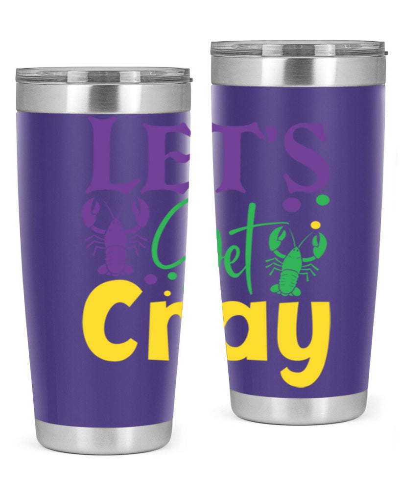 lets get cray 81#- mardi gras- Tumbler