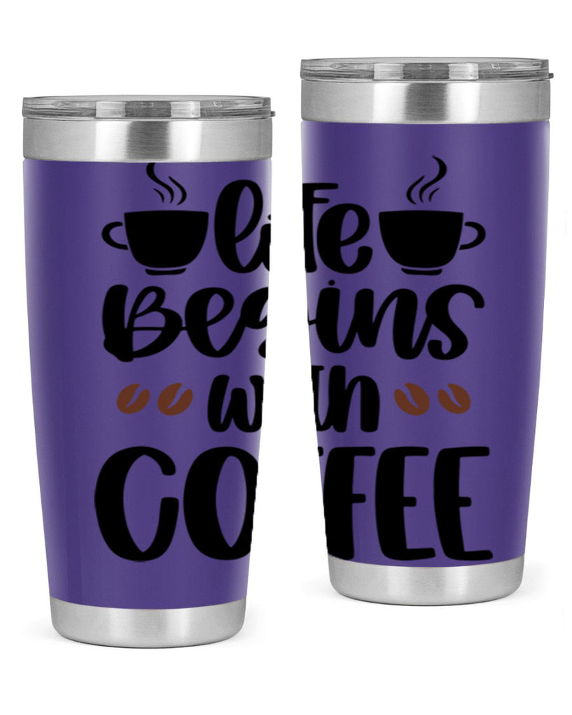 life begins with coffee 77#- coffee- Tumbler