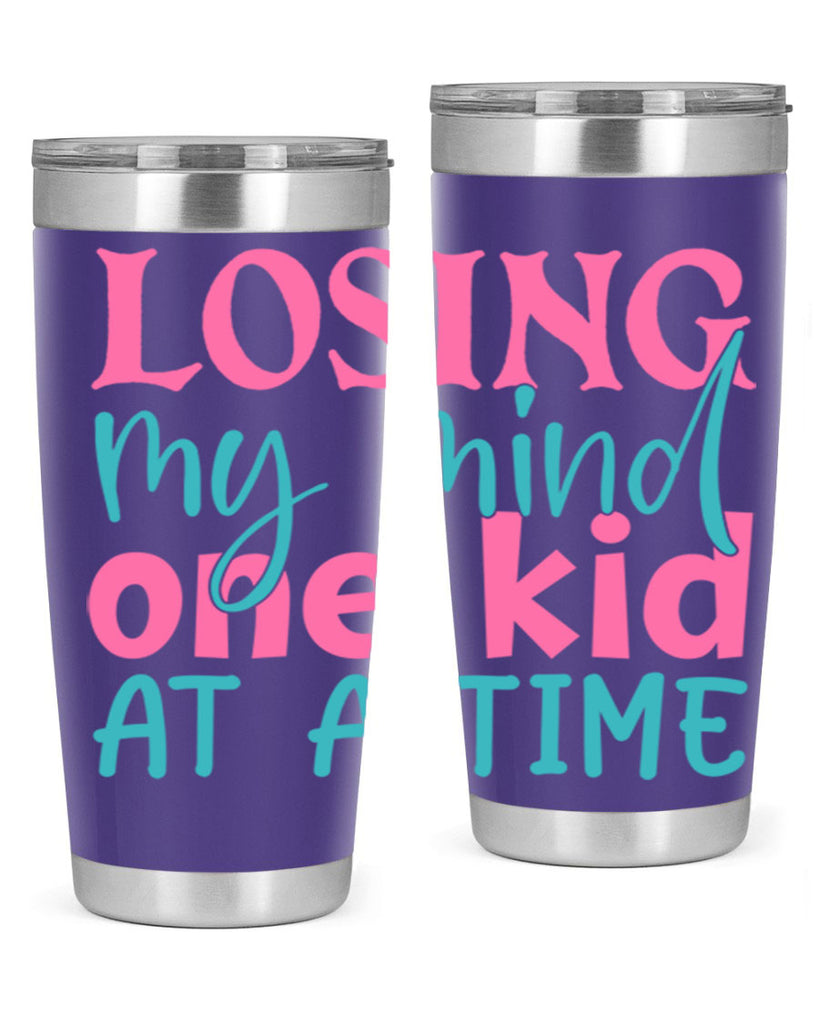 losing my mind one kid at a time 330#- mom- Tumbler