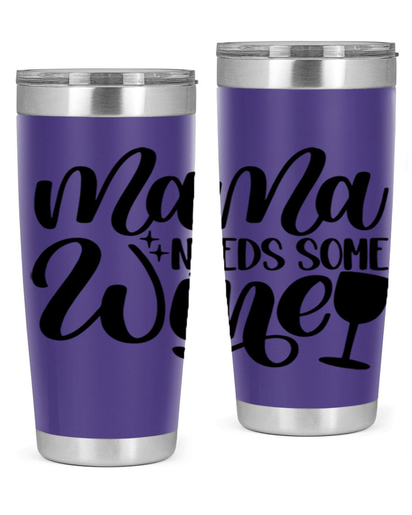 mama needs some wine 42#- wine- Tumbler