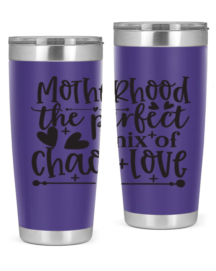 motherhood the perfect chas love 375#- mom- Tumbler