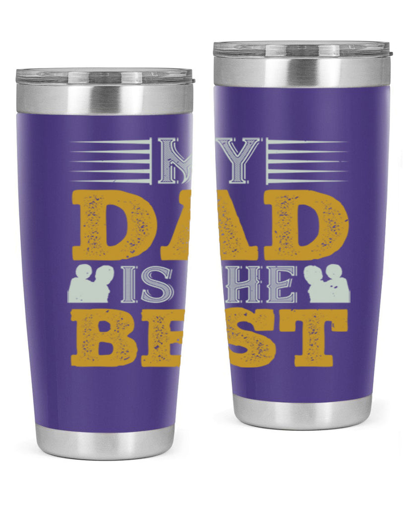 my dad is the best 180#- fathers day- Tumbler