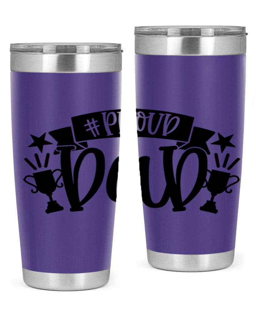 proud dad 75#- fathers day- Tumbler