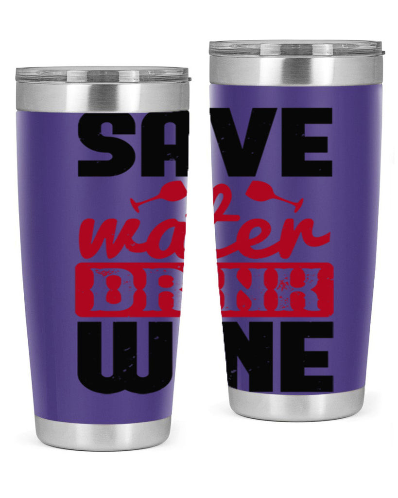 save water drink wine 122#- wine- Tumbler