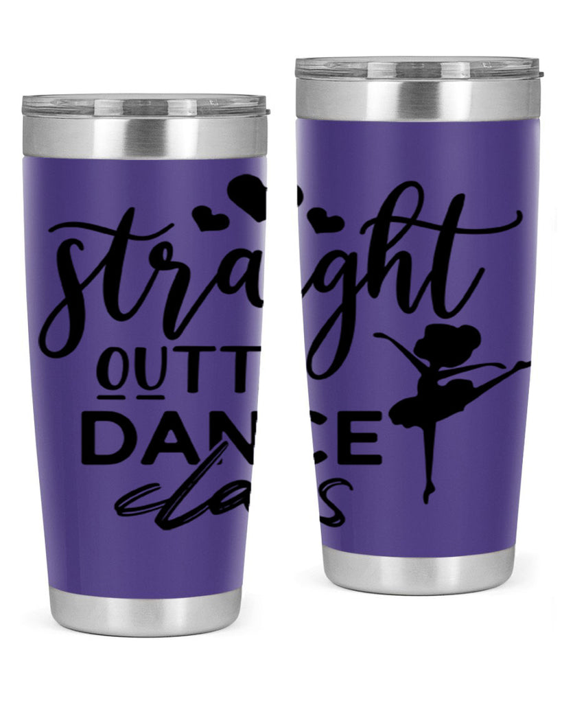 straight outta dance class 80#- ballet- Tumbler