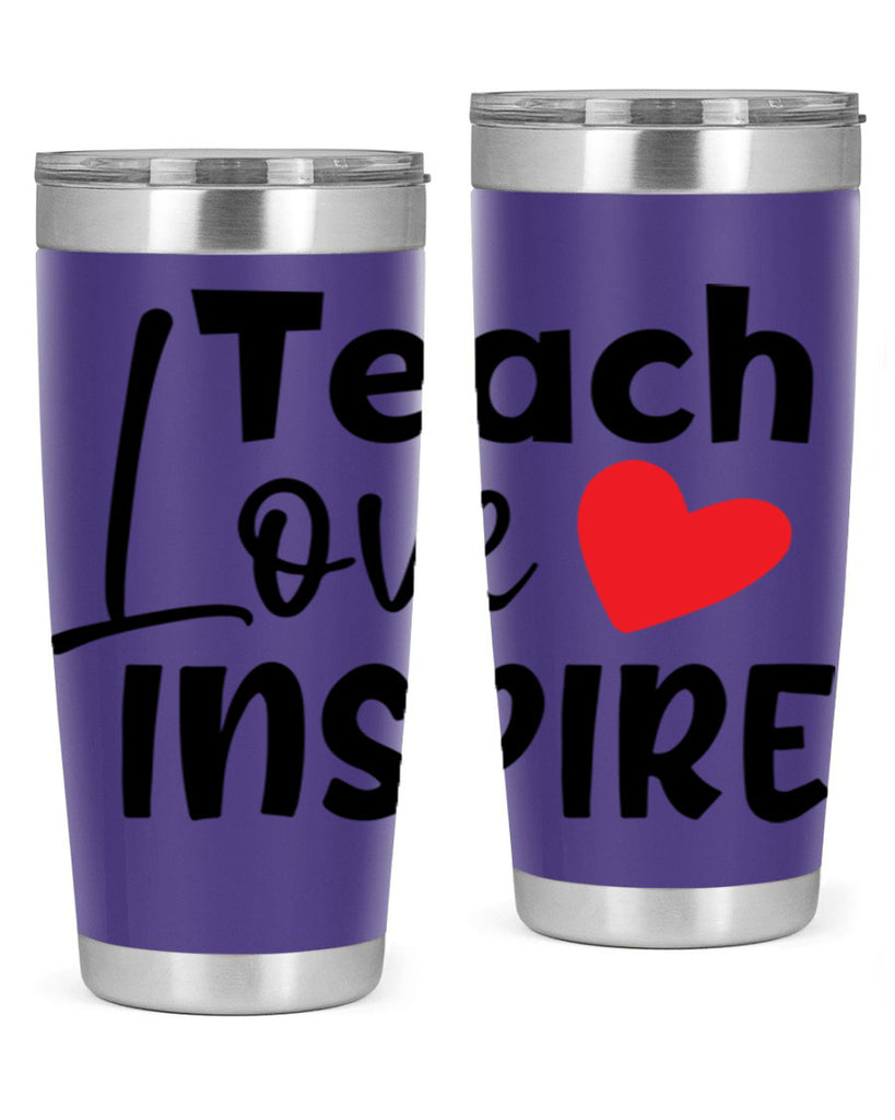 teach love inspre Style 146#- teacher- tumbler