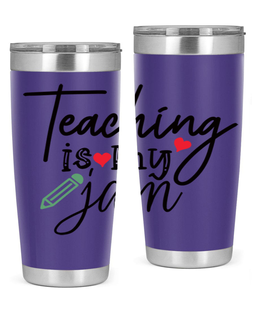 teaching is my jam Style 126#- teacher- tumbler