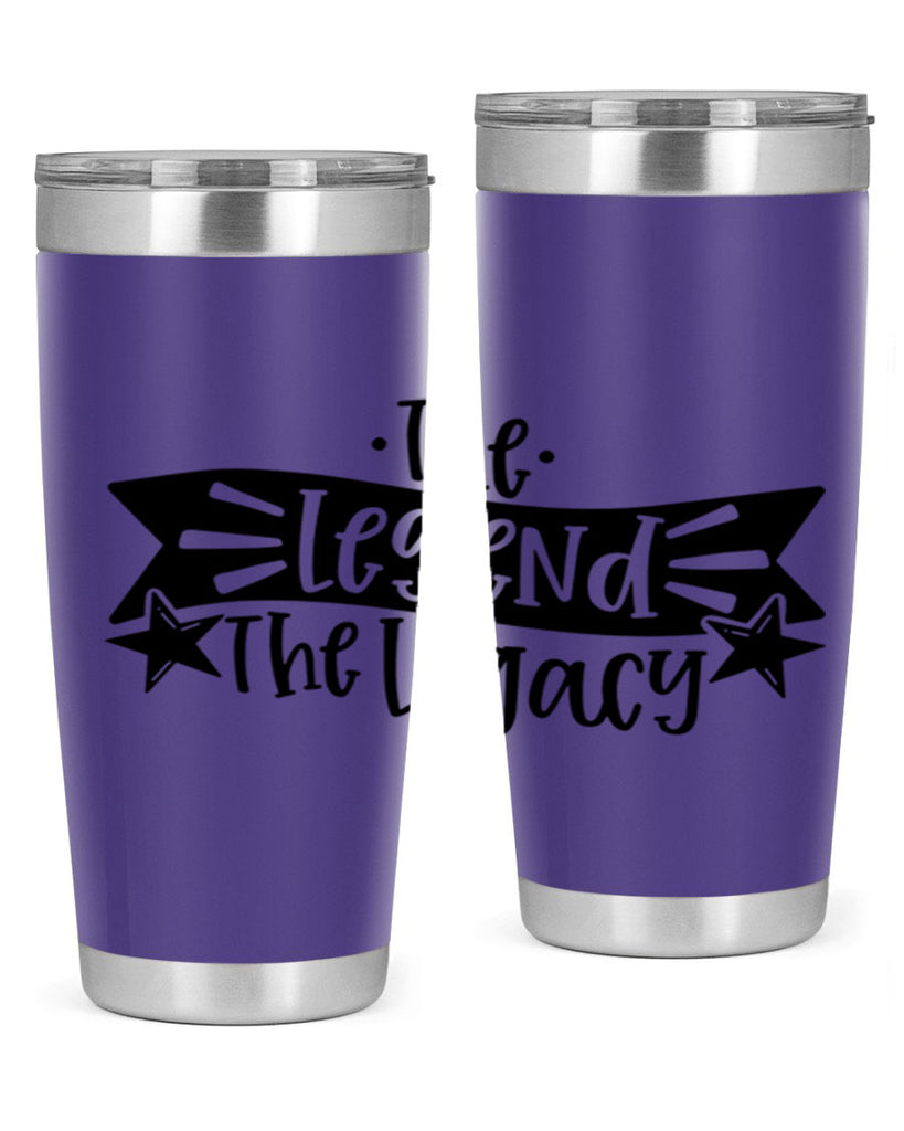 the legend the legacy 16#- fathers day- Tumbler