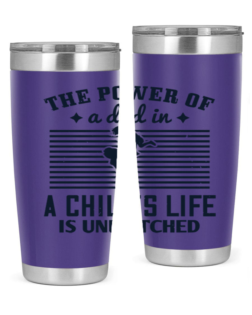 the power of a dad 150#- fathers day- Tumbler