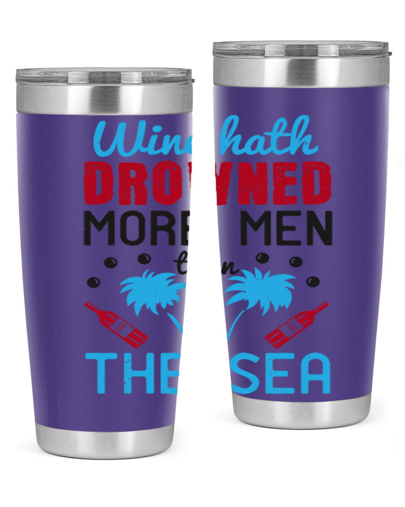 wine hath drowned more men than the sea 107#- wine- Tumbler