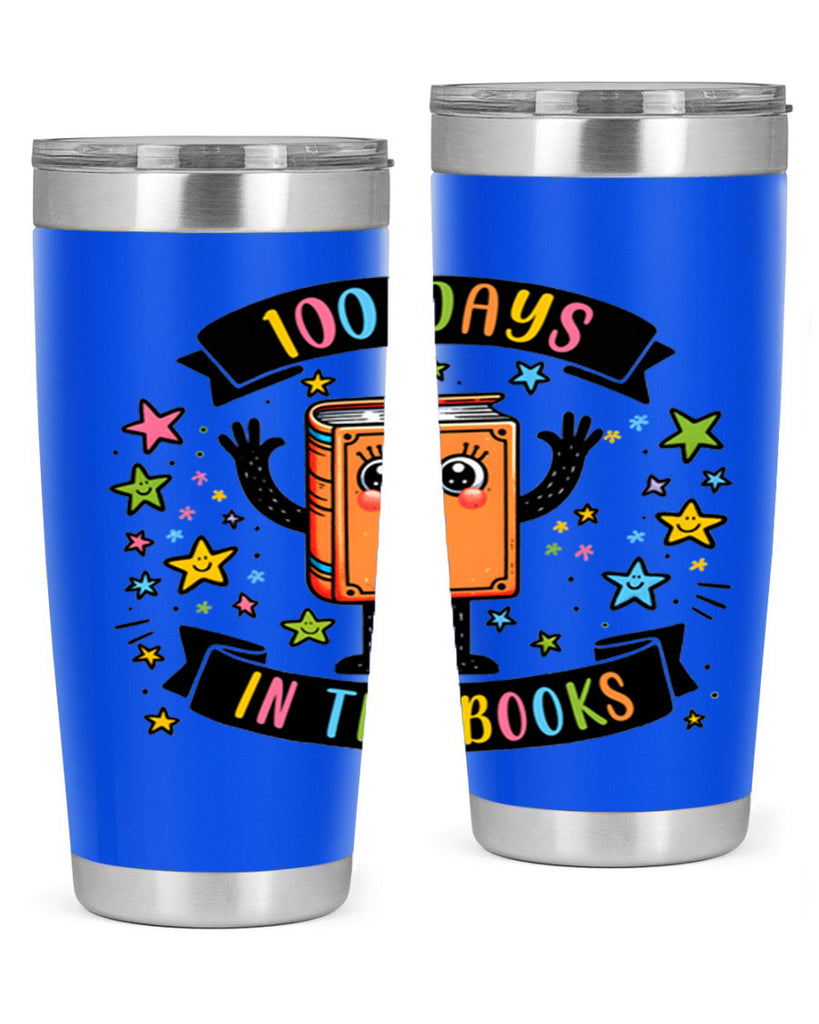 100 Days in the Books 30#- 100 days of school- Tumbler