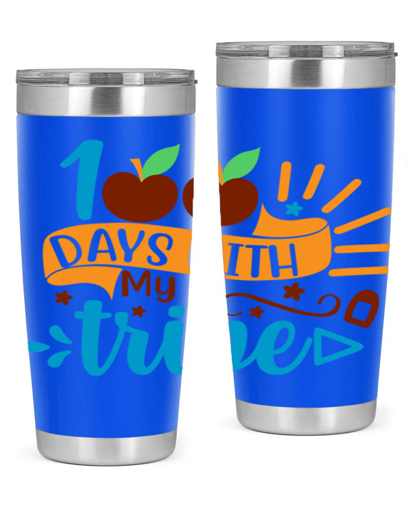 100 days with my tribe 25#- 100 days of school- Tumbler