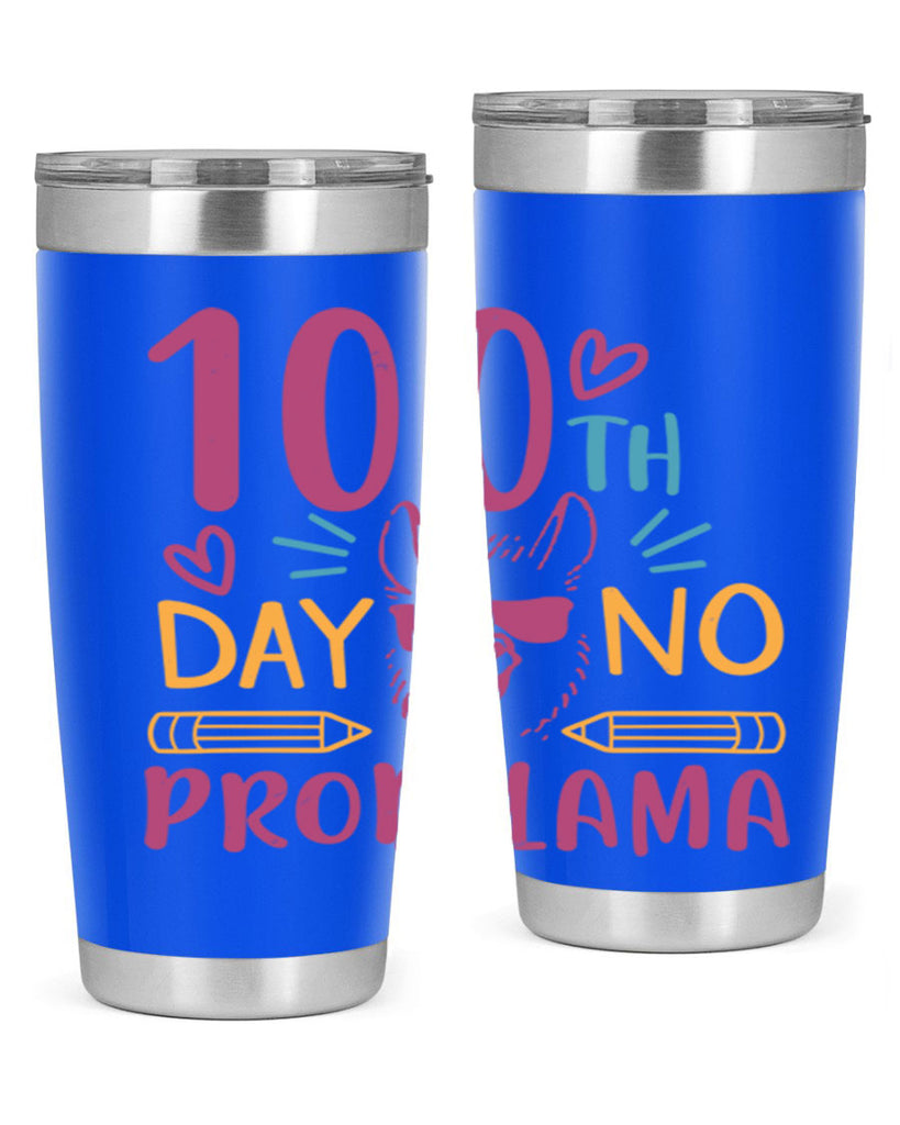 100th day no probllama 37#- 100 days of school- Tumbler