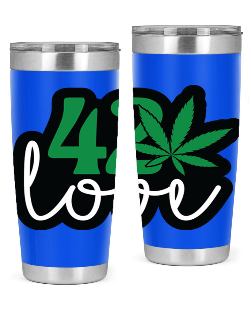 420 love 1#- marijuana- Tumbler